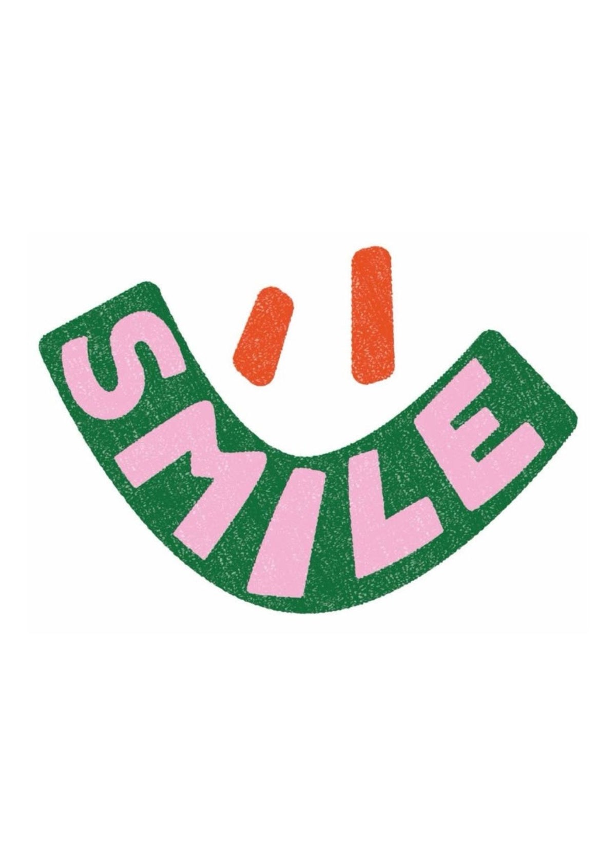 Smile