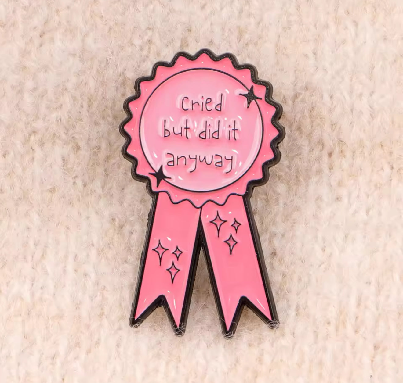 Cried but did it anyway Pin